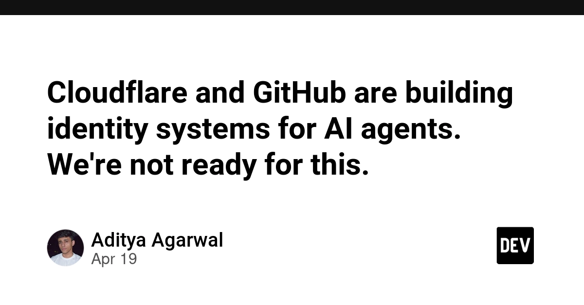 Cloudflare and GitHub are building identity systems for AI agents. We're not ready for this.